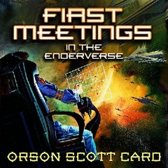 ( pMSkZ ) First Meetings: In the Enderverse by  Orson Scott Card,Gabrielle De Cuir,Amanda Karr,Stefa