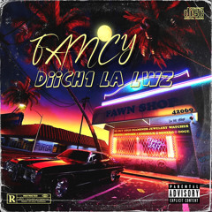 FANCY - Diich1 ft LA x LWZ