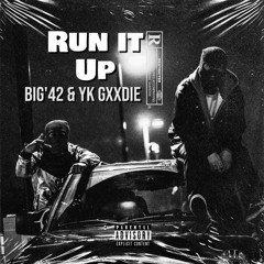 YK GXXDIE & BiG4'2-RUN IT UP(prod. DMIN Hove × Trey Illest)