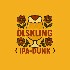 Ölskling (IPA-dunk)