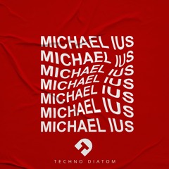 Michael Ius @ Techno Diatom’s “Techno Room" 📆 20 MAY 2022