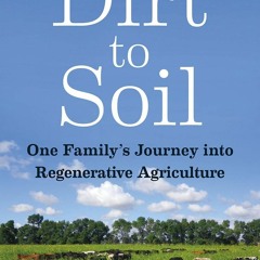 ✔Epub⚡️ Dirt to Soil: One Family?s Journey into Regenerative Agriculture