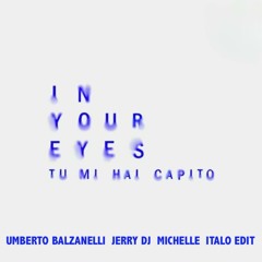 GET FAR, LENNYMENDY, KEL - In Your Eyes (Balzanelli, Jerry Dj, Michelle Italo Edit)