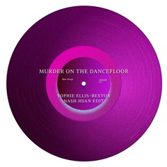 Sophie Ellis-Bextor - Murder on the Dancefloor (Nash Hsan Edit)