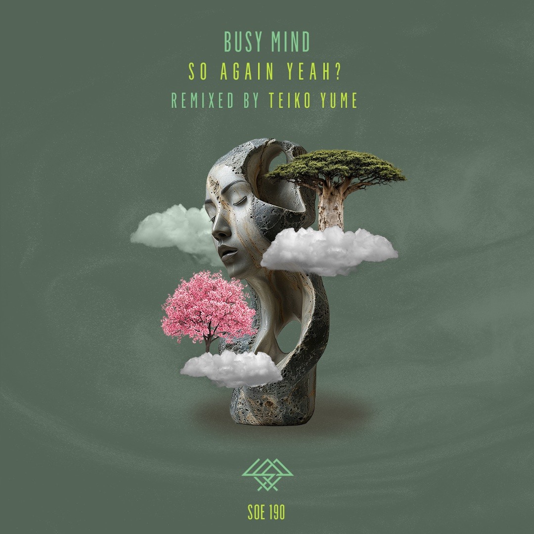 Stream PREMIERE: Busy Mind - So Again Yeah (Teiko Yume Remix
