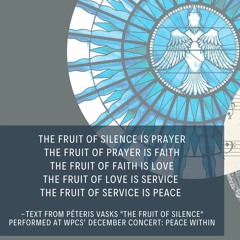 The Fruit Of Silence by Peteris Vasks - Wicker Park Choral Singers