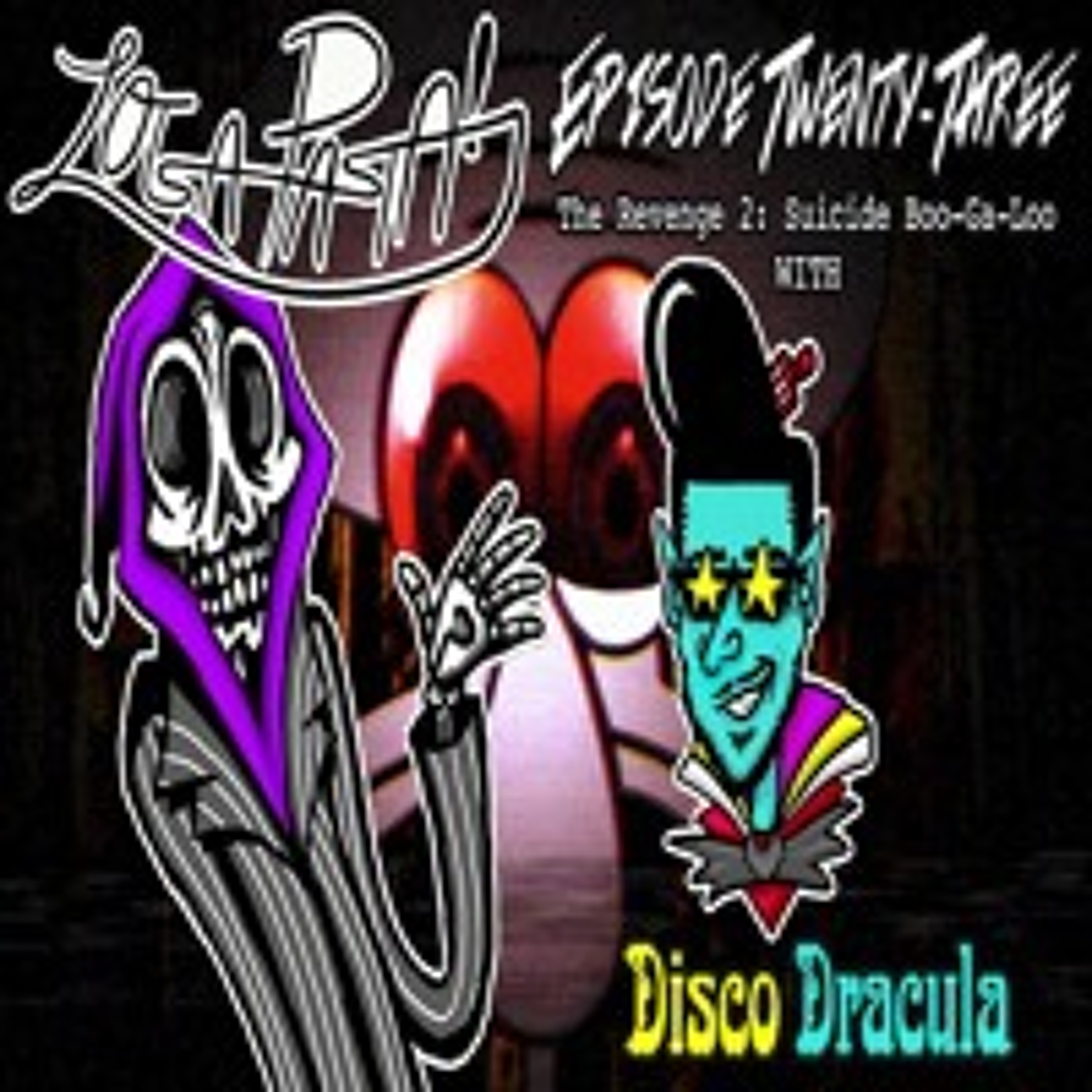Episode Twenty-Three: The Revenge 2: Suicide Boog-A-Loo episode artwork