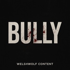 BULLY