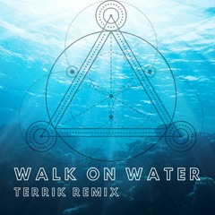 Slander - Walk on water (Terrik remix)