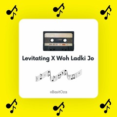 Levitating x Woh Ladki Jo - (Extended Version)