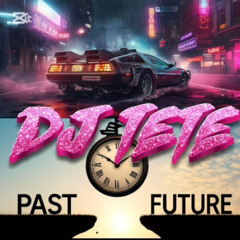 DJ TETE THE PAST AND THE FUTURE ESENCIA SEP 2025