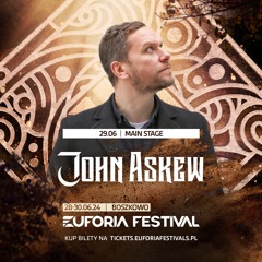 EUFORIA FESTIVAL 2024 - JOHN ASKEW | EF24, Poland