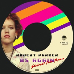 Robert Parker - 85 Again (Stalvart John Remix) [Free Download]