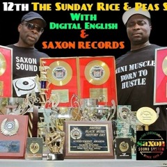 SUNDAY RICE AND PEAS SHOW WITH SAXON RECORD
