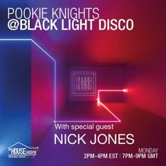 BLD 3rd May 2021 with Pookie Knights & Special Guest - Nick Jones