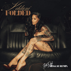Folded - Kehlani [HiDef Reggae Remix]