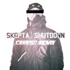 Skepta - Shutdown (carvso remix)