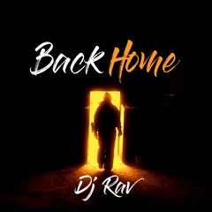 Dj Rav - Back Home