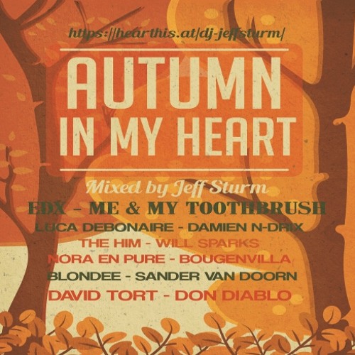 Autumn in my Heart - Mixed by Jeff Sturm