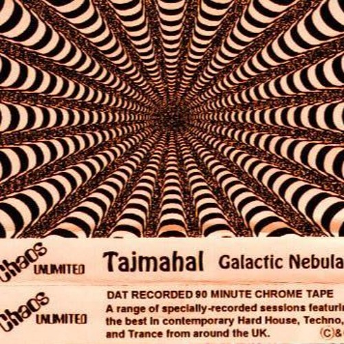 Tajmahal - Galactic Nebula mix (1997 Chaos Unlimited, Goa trance)