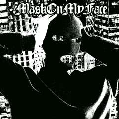 MaskOnMyFace