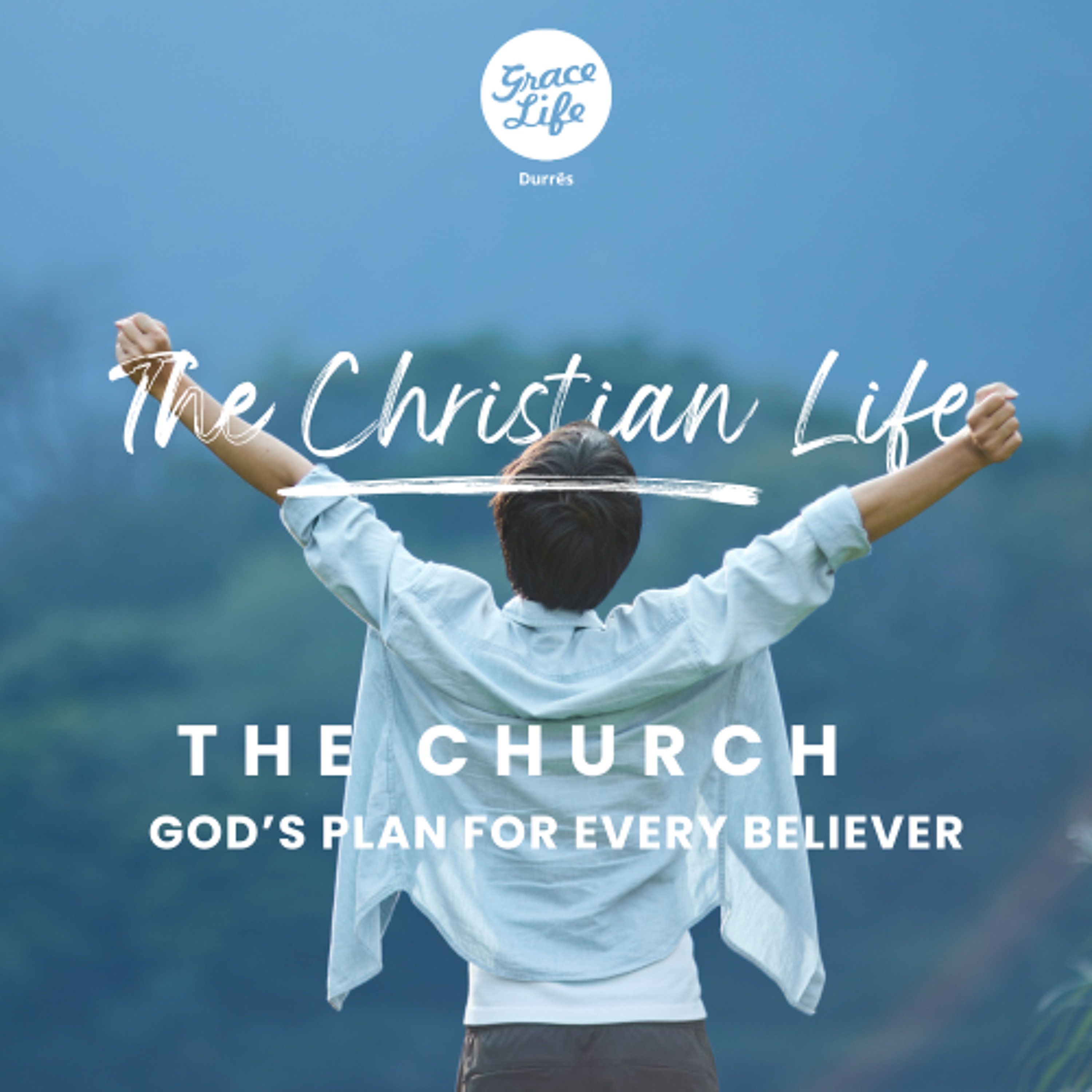 The Christian Life - Part 4 - The Church - God's Plan for every believer - Julius Kemp(Durrës) episode artwork
