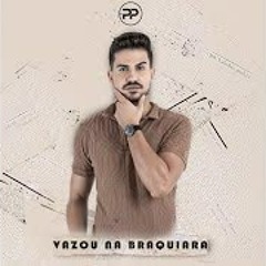Vazou Na Braquiara - Ao Vivo - Pablo Polamini