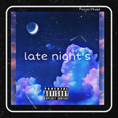 Late Nights | MisfitFit_Knockz_ Ft. Projxctkidd (Mix. By Projxctkidd