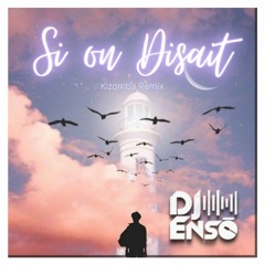 Dj Ensō - M.Pokora, Dadju - Si on disait (Kizomba Remix) - PREVIEW - FULL VERSION IN DESCRIPTION