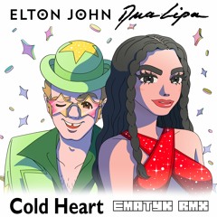 Elton John - Ft. Dua Lipa - Cold Heart (EMATYK Bootleg 2021)