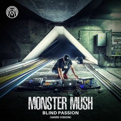 Monster Mush - Waking Up [PREVIEW] (Blind Passion - Hard Vision) Album Tour