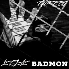 ZEDZ -BADMON FREESTYLE