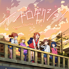 Introduction (イントロダクション) - Poppin' Party
