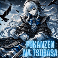 Fukanzen na Tsubasa