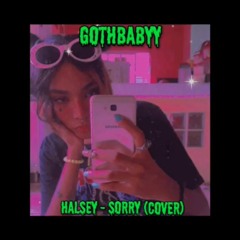 Gothbabyy - Sorry, Halsey (Cover By Gothbabyy)