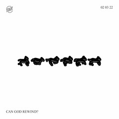 Can God Rewind? | 02.03.22 | TEDER.FM