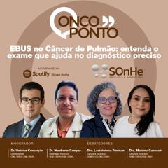 Você sabe o que é EBUS? Qual a relação com o câncer de pulmão?