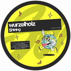 PREMIERE: Wurzelholz - Shining [Sundries]
