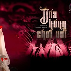 Đoá Hồng Chơi Vơi _ Voi Bản Đôn