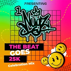 THE BEAT GOES 25K