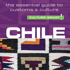 download KINDLE ✅ Chile - Culture Smart!: The Essential Guide to Customs & Culture by