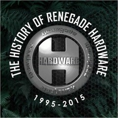 Renegade Hardware History Mix - Mixed By Chris Rockz