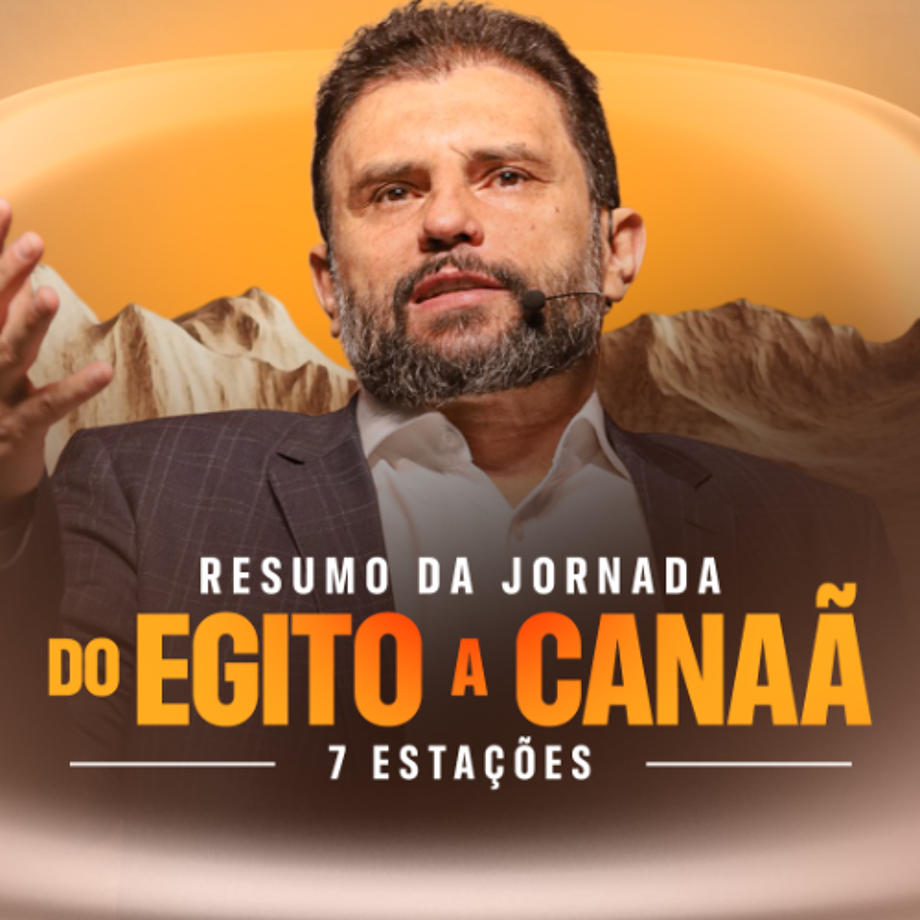 #673 - 7 Estações - RESUMO DA JORNADA DO EGITO A CANAÃ | JB Carvalho episode artwork