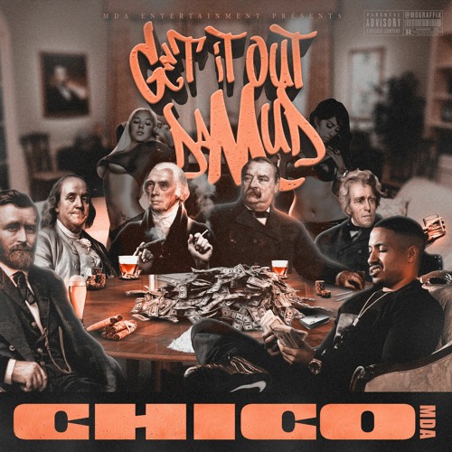 Chico MDA Get It Out Da Mud