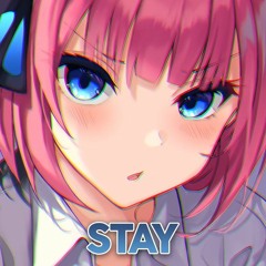 Nightcore - Stay