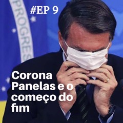 Corona, panelas e o começo do fim
