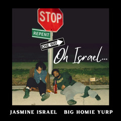 BIG HOMIE YURP & JASMINE ISRAEL “TRANSGRESSION”