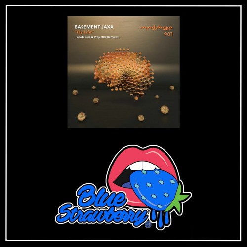 Stream Basement Jaxx - Fly Life (Paco Osuna Remix) by Blue