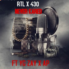 YG Zay X AP X 430Pooky/ NEVER KARED(remix)