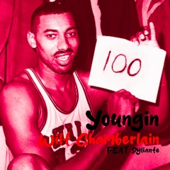 Wilt Chamberlain Ft. Youngin